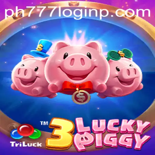 Experience the Thrills of 3LUCKYPIGGY with PH777 Login