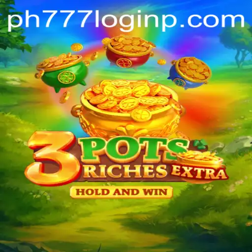 Exploring the Thrills and Strategy of 3potsExtra: An In-Depth Guide