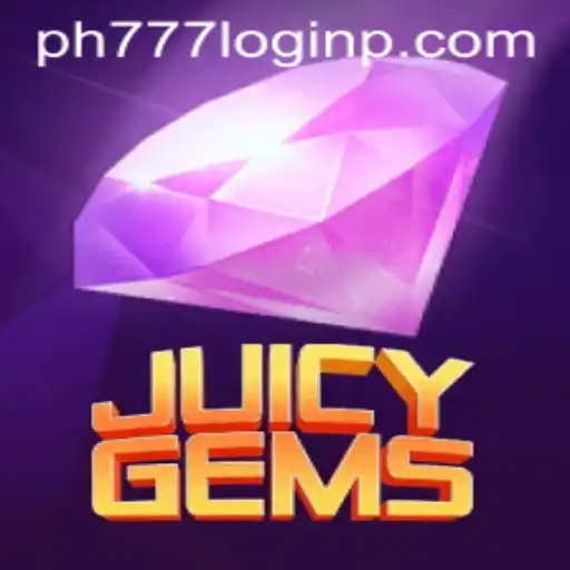 Exploring JuicyGems: Unveiling the Exciting World of PH777 Login