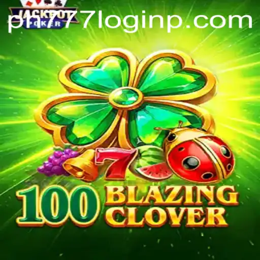 Exploring 100BlazingClover: A Modern Take on Gaming with ph777 Login
