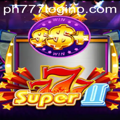 Super777II: A Thrilling Dive into the World of Online Gaming